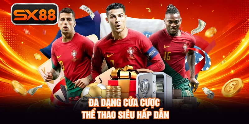Đa dạng cửa cược thể thao siêu hấp dẫn
