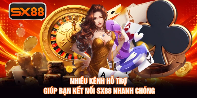 Nhiều kênh hỗ trợ giúp bạn kết nối SX88 nhanh chóng