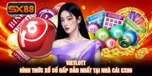 Vietlott - Hình Thức Xổ Số Hấp Dẫn Nhất Tại Nhà Cái SX88